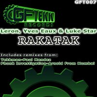 Rakatak - LeRon & Yves Eaux & Luke Star & Arnold from Mumbai