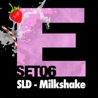 Milkshake - SLD & Tsbin