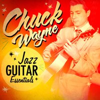 Good Old Guy - Chuck Wayne & Big Miller