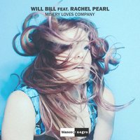 Misery Loves Company - Will Bill & Rachel Pearl