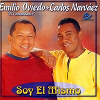 Perdóname Nena - EMILIO OVIEDO & Carlos Narvaez
