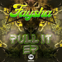 Pull It - Faysha