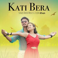 Kati Bera - Akash Minze & Sujan Khan