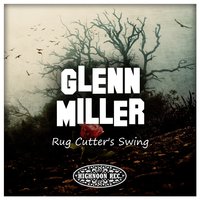 I've Got a Gal in Kalamazoo - Glenn Miller