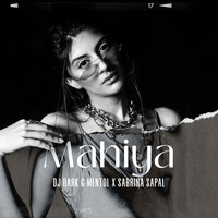 Mahiya - DJ Dark & Mentol & Sabrina Sapal