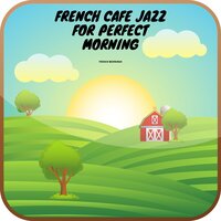 Next Time - French Mornings