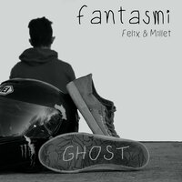Film - Ghost & Felix & Millet