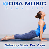 Calm Healing and Wellness Music - Yoga Music & One Hour Yoga Music & Yoga Playlist