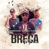Breca Não - MC NEGO KELL & Mc Mael da ZL & Brenner Pinheiro