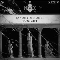 Tonight - Jaxomy & NOME.