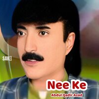 Nee Ke - Abdul Qadir Azad