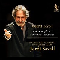 Die Schöpfung, Hob. XXI:2, Teil III: Singt dem Herren alle Stimmen! (Chor) - Jordi Savall & Йозеф Гайдн