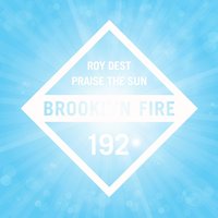 Praise the Sun - Roy Dest
