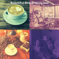 Sprightly Backdrops for Freshly Roasted Coffee - Beautiful Bossa Nova Jazz