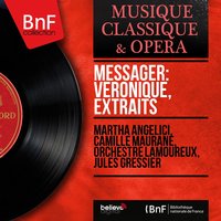 Véronique, Act II: Duetto de l'âne. "De ci de là" (Hélène, Florestan) - Martha Angelici & Orchestre Lamoureux & Jules Gressier & Camille Maurane