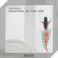 Beautiful As You Are - Varsente