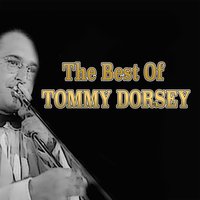 Well, All Right - Tommy Dorsey And His Orchestra & Edythe Wright