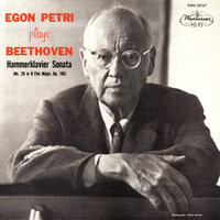 Beethoven: Piano Sonata No. 29 in B-Flat Major, Op. 106 "Hammerklavier": I. Allegro - Egon Petri & Ludwig van Beethoven