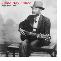 You've Got Something There - Blind Boy Fuller