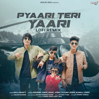 Pyaari Teri Yaari - Saaj Bhatt & Mann Taneja
