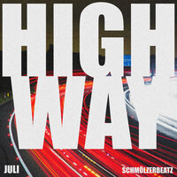 HIGHWAY - Juli & Schmölzer Beatz