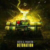 Detonation - Vasto & Phantom
