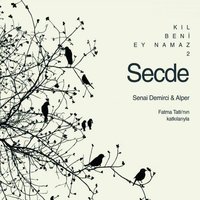 Akşam Namazı - Senai Demirci & Alper