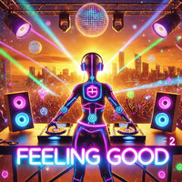 Feeling so Good - DannyHO