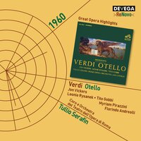 Otello, Act IV: "Mia madre avea una povera ancella (Canzone del salice)" - Tullio Serafin & Tito Gobbi & Mario Carlin & Jon Vickers & Franco Calabrese & Leonie Rysanek & Джузеппе Верди