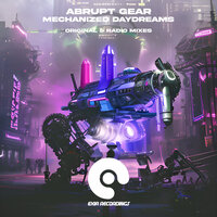 Mechanized Daydreams - Abrupt Gear