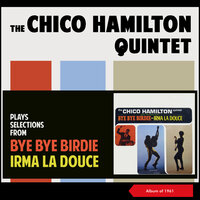 Baby, Talk to Me - The Chico Hamilton Quintet