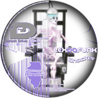 Shocker - Lex Da Funk