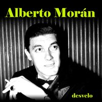 Dicha Pasada - Alberto Moran