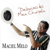 A Ponteira e o Peão - Maciel Melo