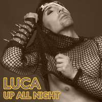 Up All Night - LUCA