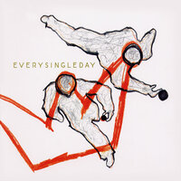 Intro - Every Single Day
