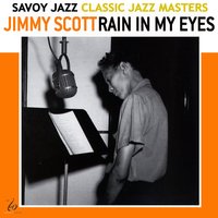 Rain in my eyes - Jimmy Scott