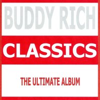 You Took Advantage of Me - Buddy Rich