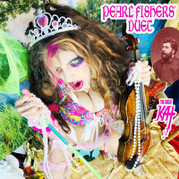 Pearl Fishers' duet - The Great Kat