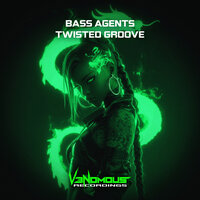 Twisted Groove - Bass Agents