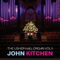 Passacaglia and Fugue, BWV 582 - John Kitchen & Johann Sebastian Bach