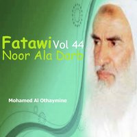 Fatawi Noor Ala Darb, Pt.3 - Mohamed Al Othaymine