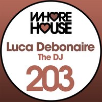 The DJ - Luca Debonaire