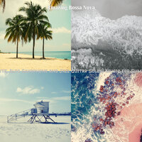 Spirited Tropical Getaways - Amazing Bossa Nova