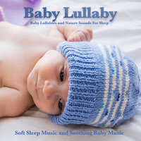 Baby Lullaby - Soothing Music - Baby Lullaby & Pacific Coast Baby Music Academy & Baby Music