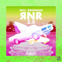 RNR - Will Brennan & DJ Burn One