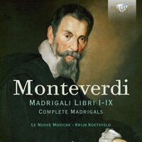 Madrigals, Book 8: Perché te'n fuggi, o Fillide?, SV 164 - Le nuove musiche & Krijn Koetsveld & Клаудио Монтеверди
