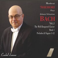 The Well-Tempered Clavier, Book 1: Prelude No. 12 in F Minor, BWV 857 - Johann Sebastian Bach & Mordecai Shehori