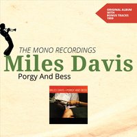 My Man's Gone Now - Miles Davis & The Gil Evans Orchestra