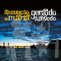 NA 21 - Geraldo Azevedo & Assunção de Maria e Geraldo Azevedo & Assunção de Maria